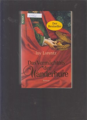 gebrauchtes Buch – Iny Lorentz – Das Vermächtnis der Wanderhure