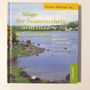 gebrauchtes Buch – Hermann Multhaupt – Möge der Sonnenschein dein Herz hell machen