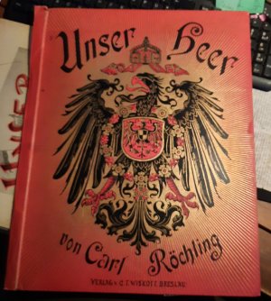 antiquarisches Buch – C Röchling – Unser Heer mit 50 Originalzeichnungen von Carl Röchlings im Lichtdruck