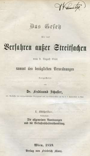 Das Gesetz über das Verfahren außer Streitsachen vom 9. August 1854 sammt den bezüglichen Verordnungen dargestellt