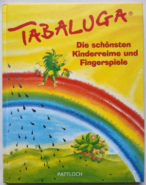 gebrauchtes Buch – Tabaluga - Die schönsten Kinderreime und Fingerspiele