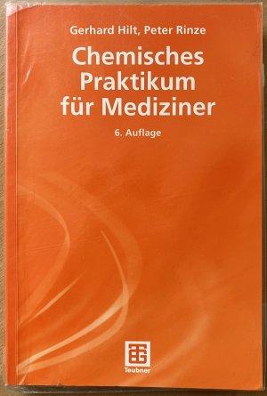 gebrauchtes Buch – Hilt, Gerhard; Rinze – Chemisches Praktikum für Mediziner