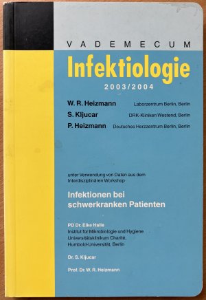 gebrauchtes Buch – Heizmann, Wolfgang R – Vademecum Infektiologie 2003/2004 - Infektionen bei schwerkranken Patienten