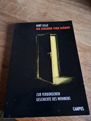 gebrauchtes Buch – Gert Selle – Die eigenen vier Wände