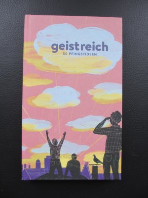 Geistreich - 50 Pfingstideen