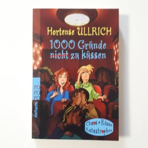 gebrauchtes Buch – Hortense Ullrich – 1000 Gründe, nicht zu küssen