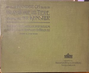 Handbuch der Anatomie der Teiere für Künstler Band II Das Rind