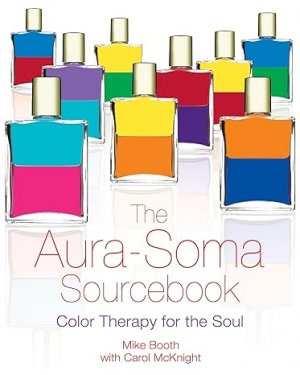 gebrauchtes Buch – Mike Booth – The Aura-Soma Sourcebook: Color Therapy for the Soul