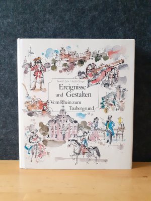 Ereignisse und Gestalten vom Rhein zum Taubergrund * Hardcover * Badenia 1979