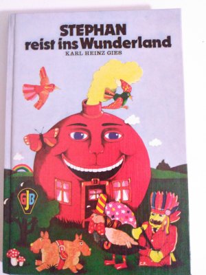 gebrauchtes Buch – Karl Heinz Gies – Stephan reist ins wunderland