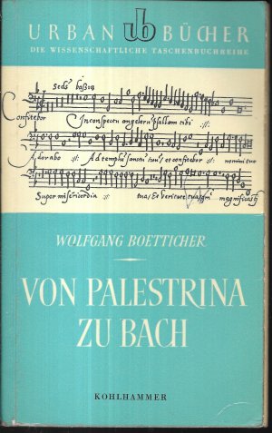 antiquarisches Buch – Wolfgang Boetticher – Von Palestrina zu Bach