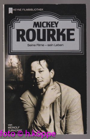 gebrauchtes Buch – Meinolf Zurhorst – Mickey Rourke : seine Filme - sein Leben. Heyne-Filmbibliothek ; Nr. 129