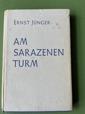 antiquarisches Buch – Ernst Jünger – Am Sarazenenturm