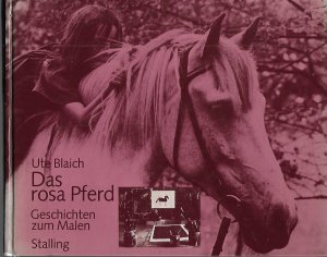 Das rosa Pferd : Geschichten