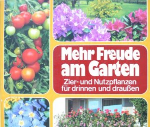 gebrauchtes Buch – Mehr Freude am Garten