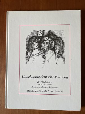 gebrauchtes Buch – Erich Kramer – Unbekannte deutsche Märchen - Der Wolfsfreier