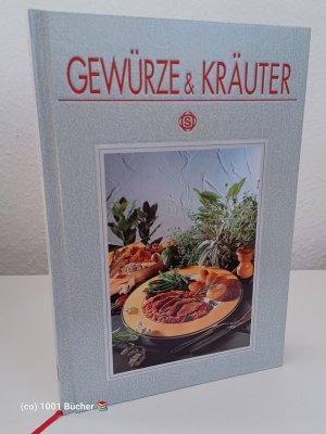 gebrauchtes Buch – Renate Kissel – Gewürze & Kräuter ~ Mit 110 Rezepten ~ Sigloch Edition