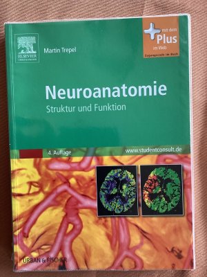 gebrauchtes Buch – Martin Trepel – Neuroanatomie mit StudentConsult-Zugang - Struktur und Funktion