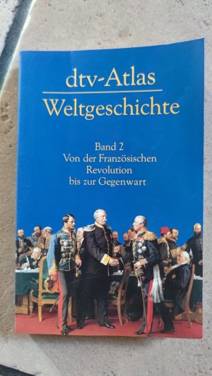 gebrauchtes Buch – Werner Hilgemann – dtv-Atlas Weltgeschichte - Band 2: Von der Französischen Revolution bis zur Gegenwart