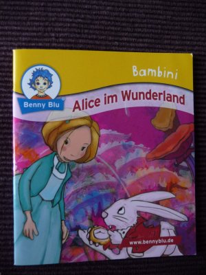 gebrauchtes Buch – Carolin Kiehl – Bambini Alice im Wunderland - Benny Blu