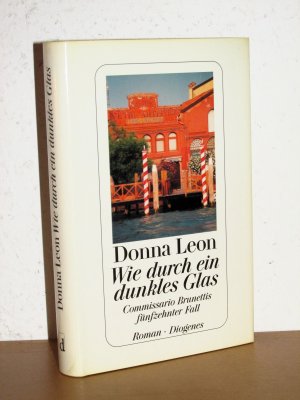 gebrauchtes Buch – Donna Leon – Wie durch ein dunkles Glas - Commissario Brunettis fünfzehnter Fall