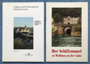 Schloss und Schlossgarten Weilburg / Lahn - Der Schiffstunnel zu Weilburg an der Lahn (Zwei Broschüren)