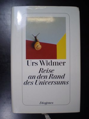 gebrauchtes Buch – Urs Widmer – Reise an den Rand des Universums. Autobiographie