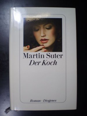 gebrauchtes Buch – Martin Suter – Der Koch. Roman