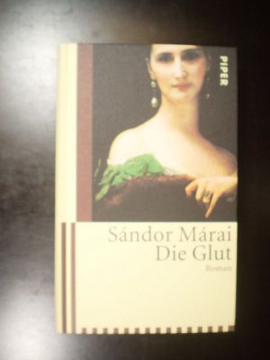 Die Glut. Roman