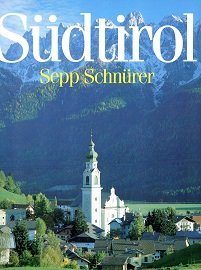 gebrauchtes Buch – Sepp Schnürer – Südtirol. Land zwischen Reben und Firn