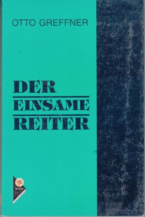 Der einsame Reiter