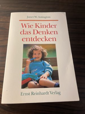 gebrauchtes Buch – Astington, Janet W – Wie Kinder das Denken entdecken