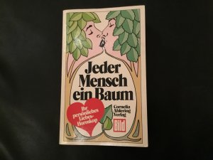 Jeder Mensch ein Baum Ihr persönliches Liebeshoroskop