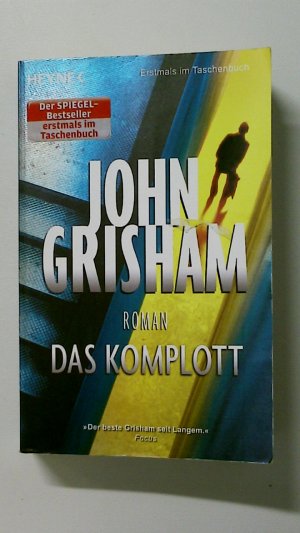 gebrauchtes Buch – John Grisham – DAS KOMPLOTT. Roman