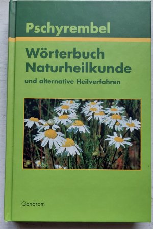 gebrauchtes Buch – Pschyrembel – Wörterbuch Naturheilkunde