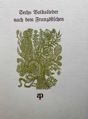 Sechs Volkslieder nach dem Französischen von Manfred Hausmann. Mit 6 Holzstichen von Hermann Huffert. Pressendruck, 200 Expl,, sign. u. numm.