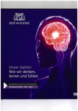 Unser Gerhirn. Wie wir denken, lernen und fühlen. Klassikseminar mit Pof. Dr. Güntürkün