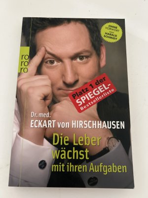 gebrauchtes Buch – Hirschhausen, Eckart von – Die Leber wächst mit ihren Aufgaben - Komisches aus der Medizin