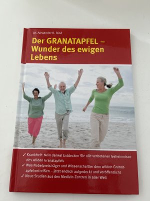 gebrauchtes Buch – Der Granatapfel - Wunder des ewigen Lebens