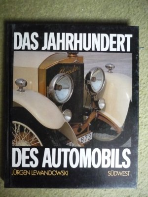 Das Jahrhundert des Automobils 1886-1986