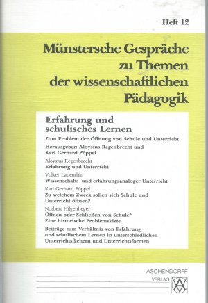 Münstersche Gespräche zu Themen der wissenschaftlichen Pädagogik / Erfahrung und schulisches Lernen