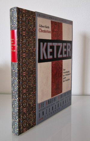 gebrauchtes Buch – Chesterton, Gilbert Keith – Ketzer. Eine Verteidigung der Orthodoxie gegen ihre Verächter