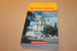 gebrauchtes Buch – Scheer, Evelyn; Schmidt – Die Ukraine entdecken