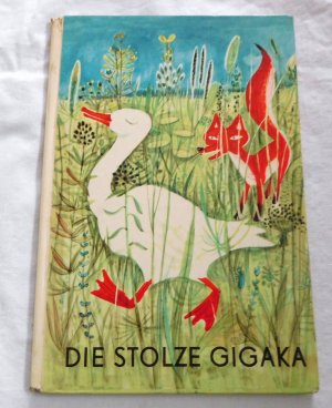 Die stolze Gigaka und andere Tiermärchen (1970)