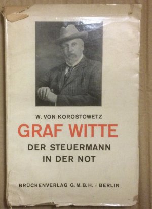 Graf Witte. Der Steuermann in der Not