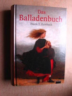 gebrauchtes Buch – Zumachen Frank T – Das Baladenbuch