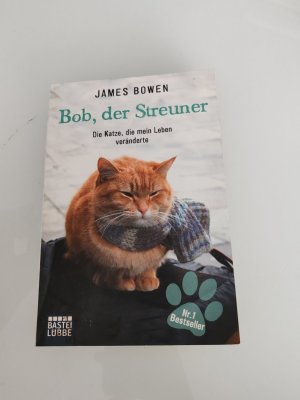 Bob, der Streuner - Die Katze, die mein Leben veränderte