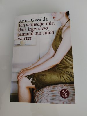 gebrauchtes Buch – Anna Gavalda – Ich wünsche mir, daß irgendwo jemand auf mich wartet