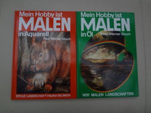 gebrauchtes Buch – Gluch, Paul W – Mein Hobby ist Malen in Aquarell und in Öl