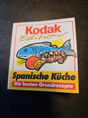 Spanische Küche. Kodak Edition Band 2